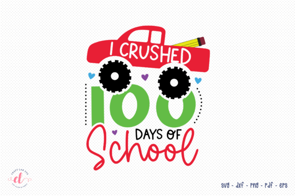Review: I Crushed 100 Days of School SVG for Embroidery