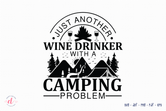 Review: Just Another Wine Drinker with a Camping