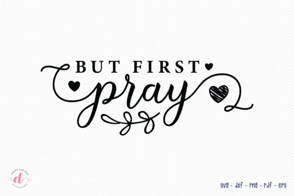Reviewing But First Pray SVG for Embroidery Projects