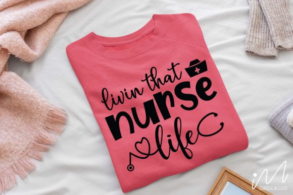 Reviewing Livin That Nurse Life Svg for Stitching