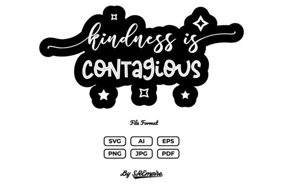 Reviewing the Kindness is Contagious Quote for Embroidery