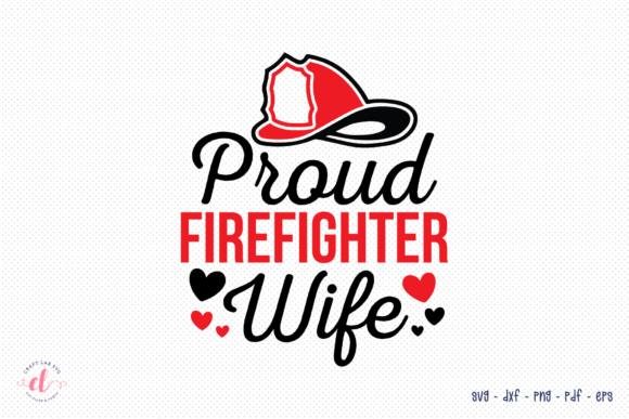 Reviewing the Proud Firefighter Wife SVG for Embroidery