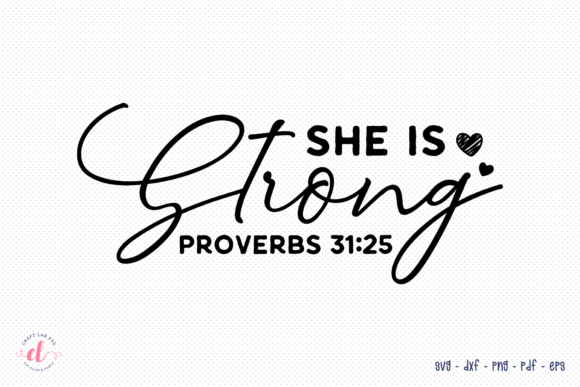 Reviewing the She is Strong Proverbs 31:25 Faith SVG for Embroidery