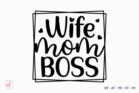 Reviewing the Wife Mom Boss SVG for Embroidery